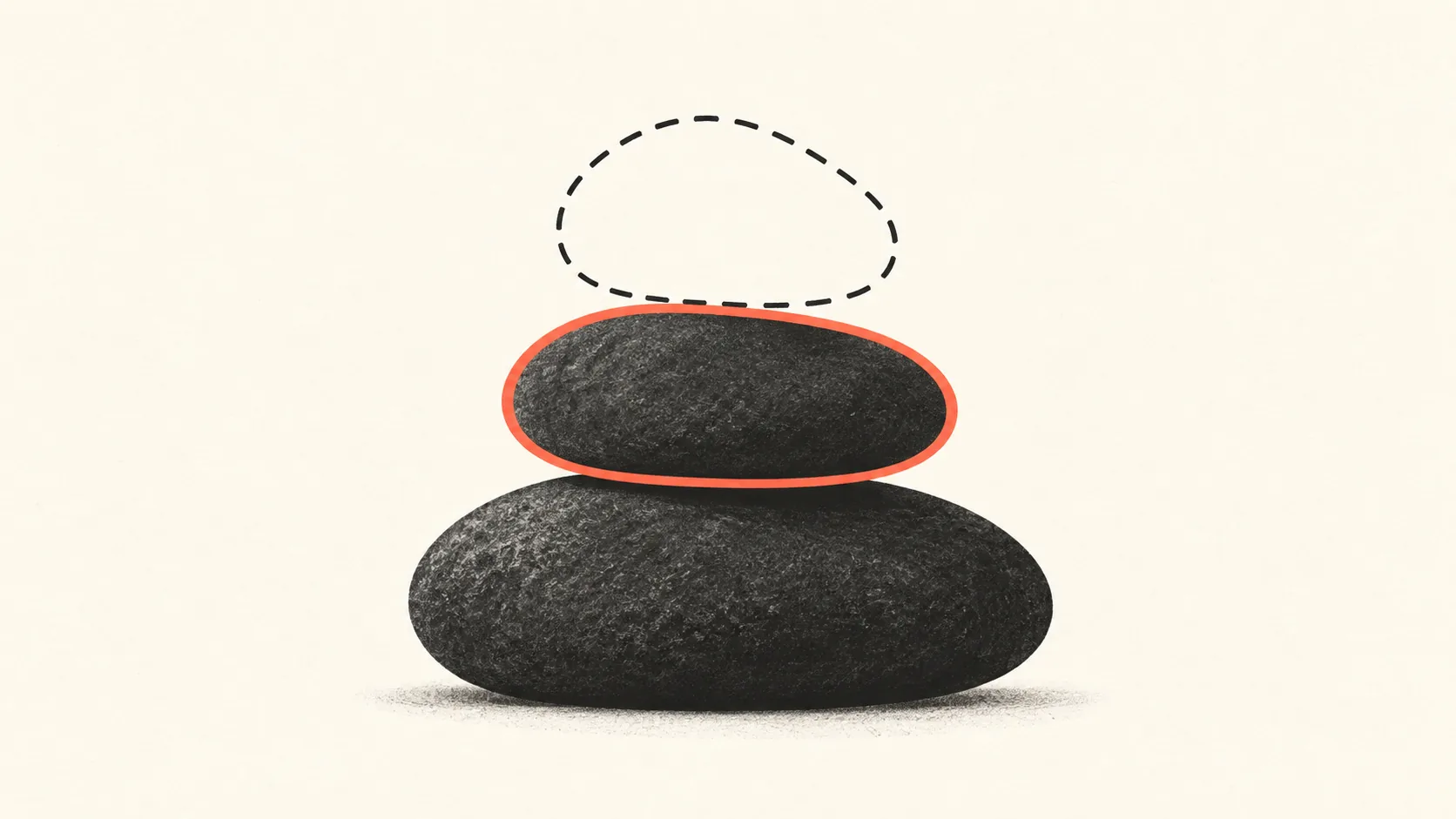 Three stacked stones of different sizes, the top one drawn in dashed outline, on a warm off-white background